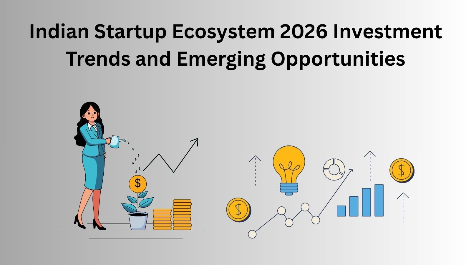 Indian startup ecosystem 2026 with investment trends and opportunities